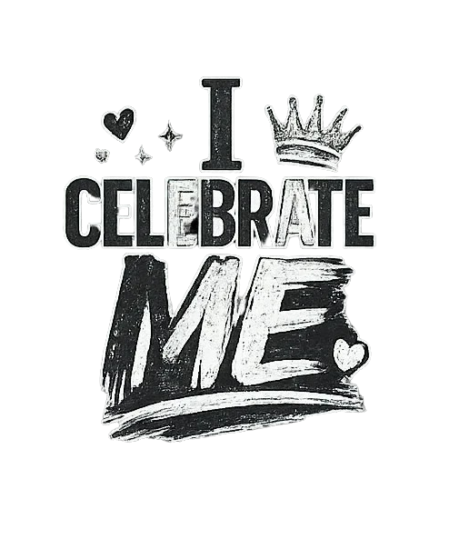 I Celebrate Me Women's Tee — Self-Love Graphic Shirt (Birthday, Empowerment Gift)